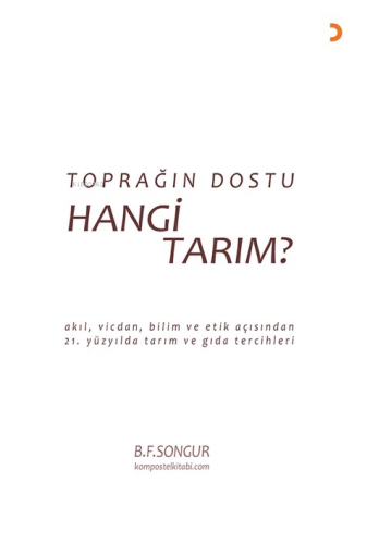 Toprağın Dostu Hangi Tarım? | B.F. Songur | Cinius Yayınları