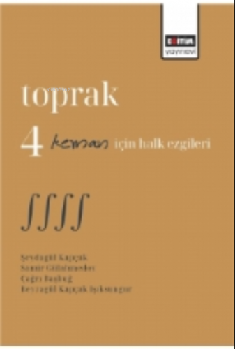 Toprak 4 Keman İçin Halk Ezgileri | Şeydagül Kapçak | Eğitim Yayınevi