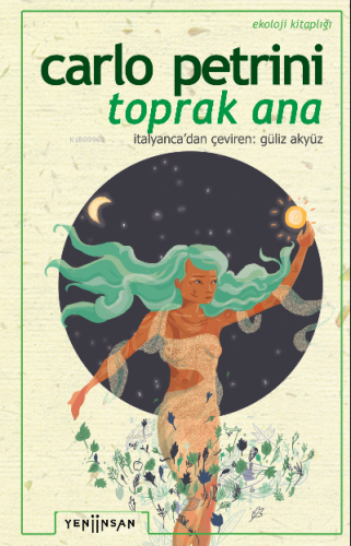 Toprak Ana | Carlo Petrini | Yeni İnsan Yayınevi