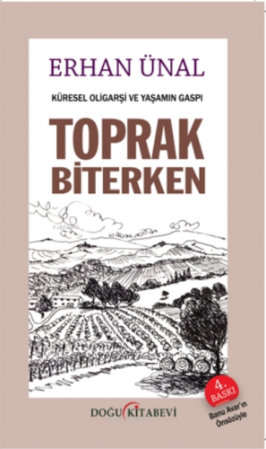 Toprak Biterken;Küresel Oligarşi ve Yaşamın Gaspı | Erhan Ünal | Doğu 