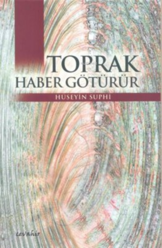 Toprak Haber Götürür | Hüseyin Suphi | Cevahir Yayınları