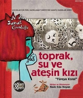 Toprak Su ve Ateşin Kızı Füreya Koral | Nazlı Eda Noyan | Dstil Tasarı