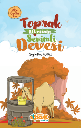 Toprak Ülkesinin Sevimli Devesi – Altın Öyküler 1 | Şeyda Koç Asyalı |