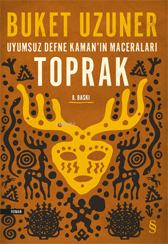 Toprak - Uyumsuz Defne Kaman'ın Maceraları | Buket Uzuner | Everest Ya