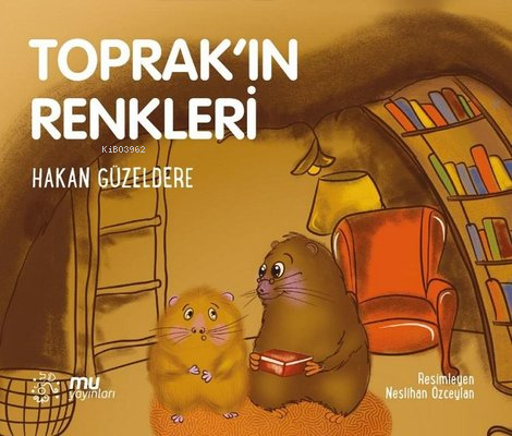 Toprak'ın Renkleri | Hakan Güzeldere | Mu Yayınları