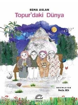 Topur'daki Dünya | Sema Aslan | İletişim Yayınları