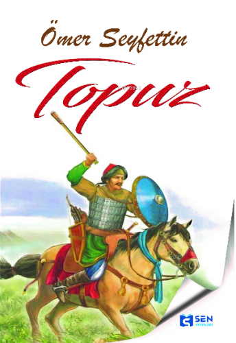 Topuz | Ömer Seyfettin | Sen Yayınları