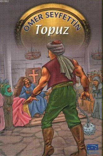 Topuz | Ömer Seyfettin | Parıltı Yayıncılık