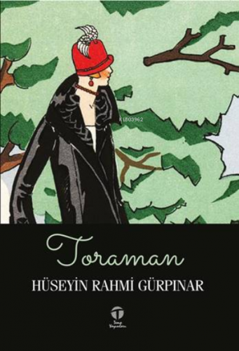 Toraman | Hüseyin Rahmi Gürpınar | Tema Yayınları