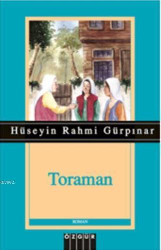 Toraman | Hüseyin Rahmi Gürpınar | Özgür Yayınları