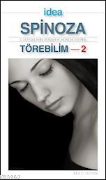 Törebilim - 2; 3. Duyguların Doğası ve Kökeni Üzerine | Benedictus de 