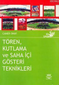 Tören Kutlama ve Saha İçi Gösteri Teknikleri | Caner Onay | Nobel Yayı