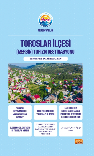 Toroslar İlçesi (Mersin) Turizm Destinasyonu | Ahmet Atasoy | Nobel Bi