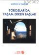 Toroslar'da Yaşam Erken Başlar | Mustafa B. Yalçıner | Etik Yayınları