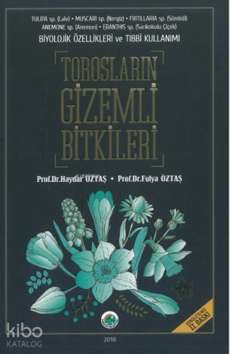 Torosların Gizemli Bitkileri | Haydar Öztaş | Atlas Akademi Yayınları