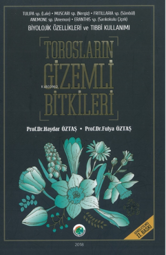 Torosların Gizemli Bitkileri | Haydar Öztaş | Atlas Akademi Yayınları