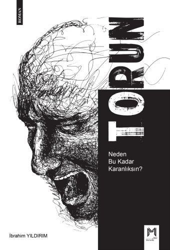 Torun;Neden Bu Kadar Karanlıksın? | İbrahim Yıldırım | Memento Mori Ya