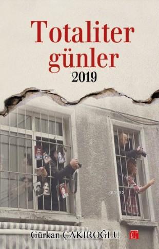 Totaliter Günler 2019 | Gürkan Çakıroğlu | Toplumsal Yayıncılık