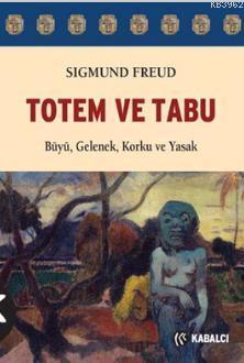 Totem ve Tabu | Sigmund Freud | Kabalcı Yayınevi