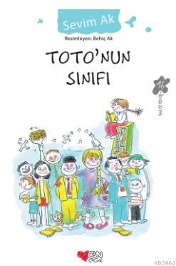 Toto'nun Sınıfı | Sevim Ak | Can Çocuk Yayınları