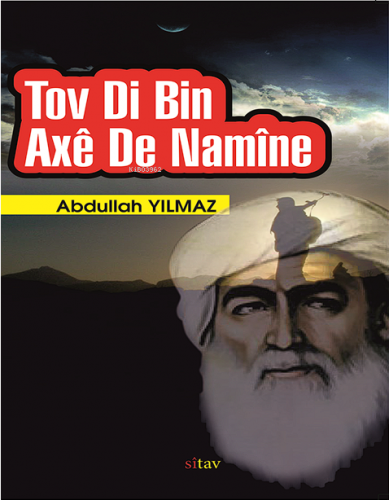 Tov Di Axê de Namîne | Abdullah Yilmaz | Sitav Yayınevi