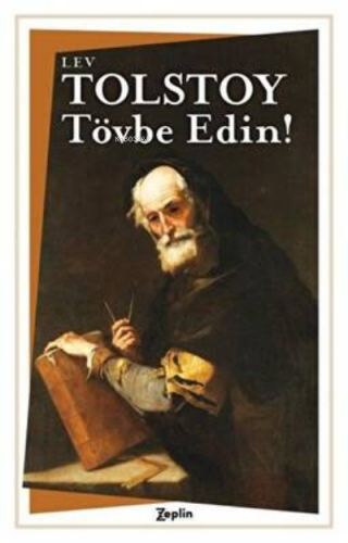 Tövbe Edin! | Lev Nikolayeviç Tolstoy | Zeplin Kitap