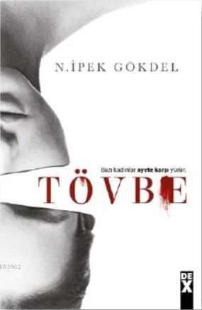 Tövbe | N.İpek Gökdel | Dex Kitap