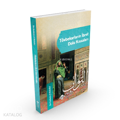 Tövbekârların İbret Dolu Kıssaları | İbn Kudame el-Makdisi | İtisam Ya