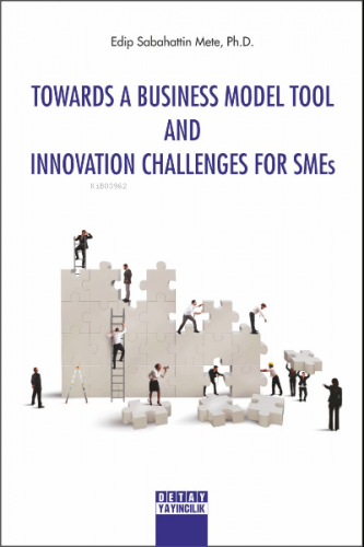 Towards A Business Model Tool And Innovation Challenges For Smes | Ph.