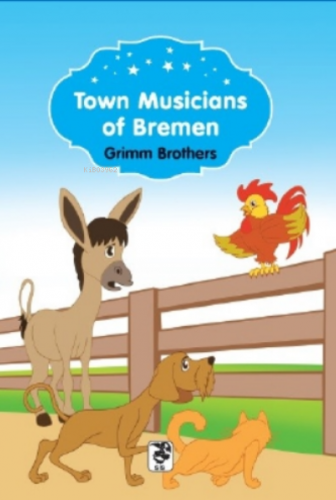 Town Musicians Of Bremen | Grimm Brothers | Sis Yayıncılık