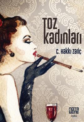 Toz Kadınları | C. Hakkı Zariç | Nota Bene Yayınları