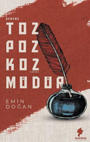 Toz Poz Koz Müdür | Emin Doğan | Morena Yayınevi