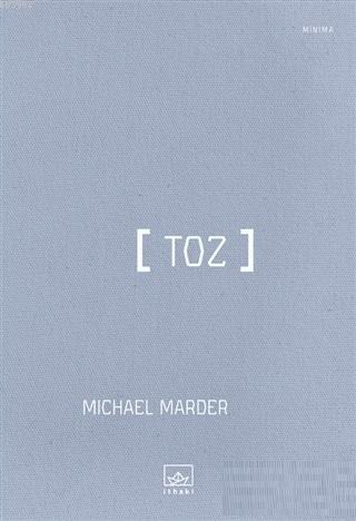 Toz | Michael Marder | İthaki Yayınları