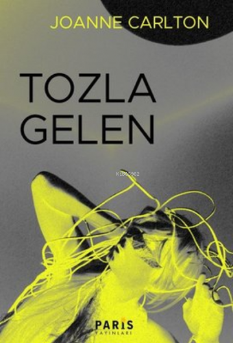 Tozla Gelen | Joanne Carlton | Paris Yayınları