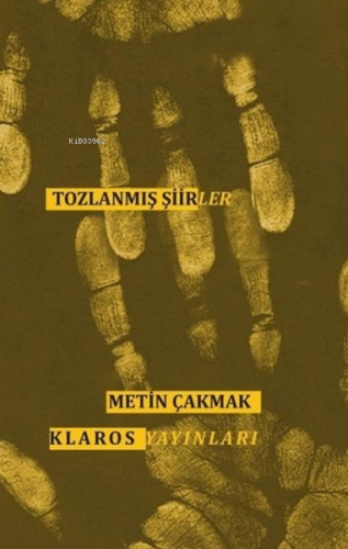 Tozlanmış Şiirler | Handan Tan | Klaros Yayınları