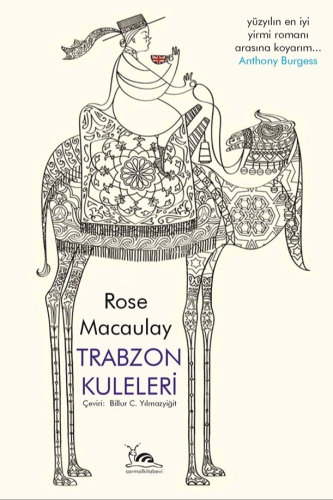 Trabzon Kuleleri | Rose Macaulay | Sarmal Kitabevi