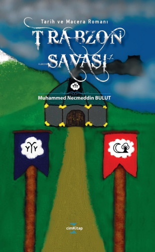 Trabzon Savaşı | Muhammed Necmeddin Bulut | CimKitap