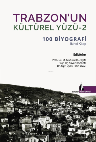 Trabzon’un Kültürel Yüzü | Muhsin Kalkışım | Doğu Kütüphanesi