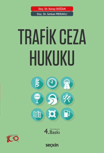 Trafik Ceza Hukuku | Koray Doğan | Seçkin Yayıncılık