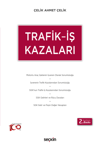 Trafik – İş Kazaları | Çelik Ahmet Çelik | Seçkin Yayıncılık