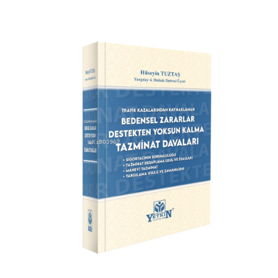 Trafik Kazalarından Kaynaklanan Bedensel Zararlar Destekten Yoksun Kal