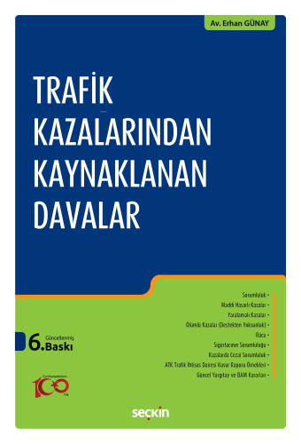 Trafik Kazalarından Kaynaklanan Davalar | Erhan Günay | Seçkin Yayıncı