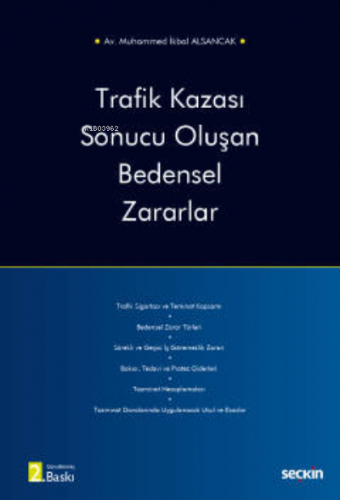 Trafik Kazası Sonucu Oluşan Bedensel Zararlar | Muhammed İkbal Alsanca