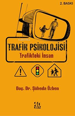 Trafik Psikolojisi | Şüheda Özben | 40 Kitap