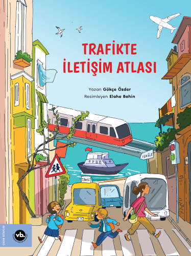 Trafikte İletişim Atlası | Gökçe Özder | Vakıfbank Kültür Yayınları