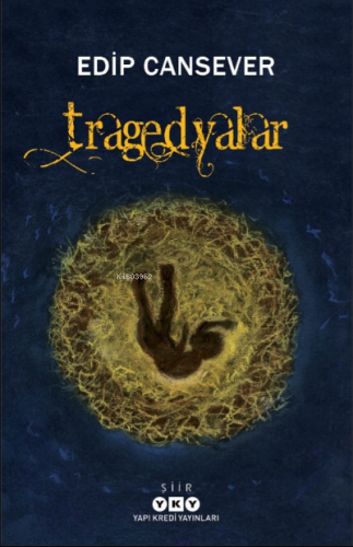 Tragedyalar | Edip Cansever | Yapı Kredi Yayınları ( YKY )