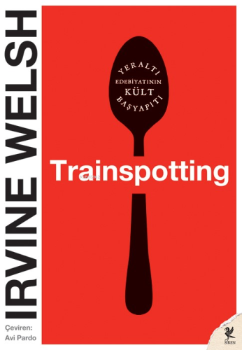 Trainspotting | Irvine Welsh | Siren Yayınları