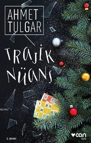 Trajik Nüans | Ahmet Tulgar | Can Yayınları