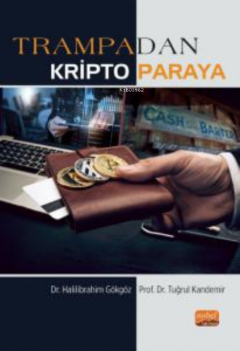 Trampadan Kripto Paraya | Halilibrahim Gökgöz | Nobel Bilimsel Eserler