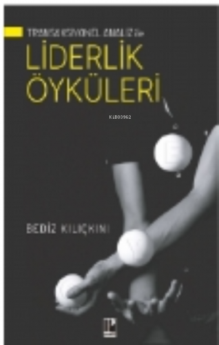 Transaksiyonel Analiz İle Liderlik Öyküleri | Bediz Kılıçkını | Poziti